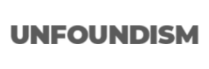 UNFOUNDISM